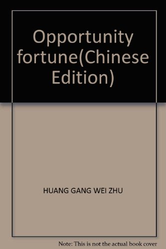 Stock image for Opportunity fortune(Chinese Edition) for sale by liu xing