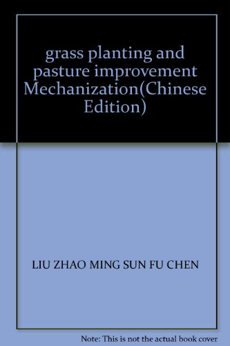 Stock image for Book tj grass planting and pasture improvement mechanization technology(Chinese Edition) for sale by liu xing