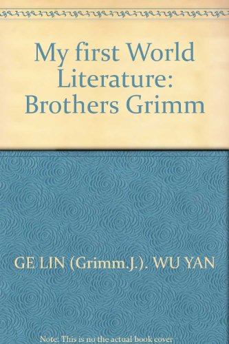 Stock image for My first World Literature: Brothers Grimm(Chinese Edition) for sale by liu xing