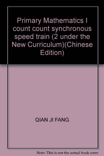 Stock image for Primary Mathematics I count count synchronous speed train (2 under the New Curriculum)(Chinese Edition) for sale by liu xing