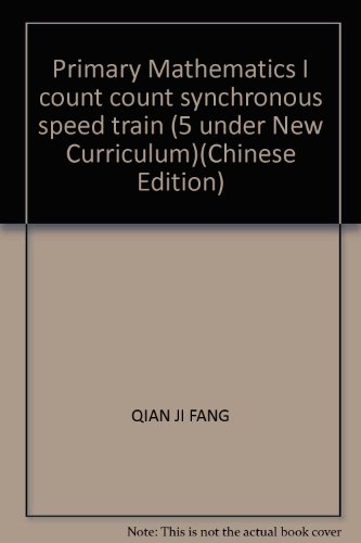 Imagen de archivo de Primary Mathematics I count count synchronous speed train (5 under New Curriculum)(Chinese Edition) a la venta por liu xing