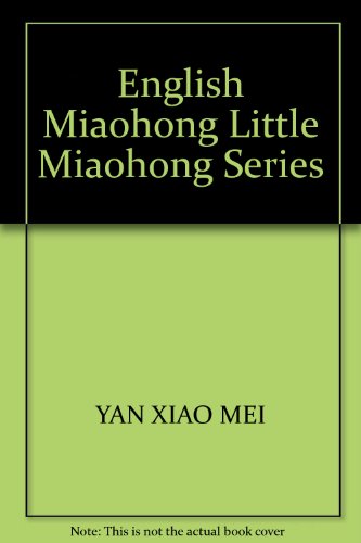 Imagen de archivo de English Miaohong Little Miaohong Series(Chinese Edition) a la venta por liu xing
