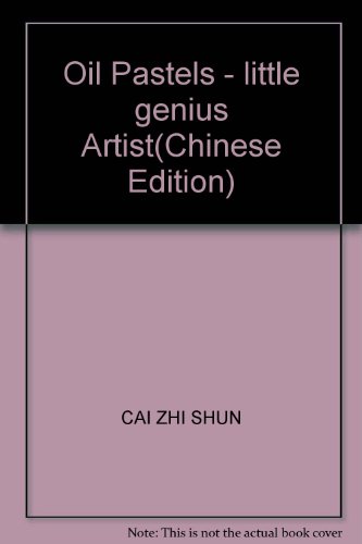 Imagen de archivo de Oil Pastels - little genius Artist(Chinese Edition) a la venta por liu xing