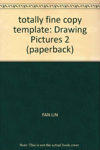 9787539420295: totally fine copy template: Drawing Pictures 2 (paperback)