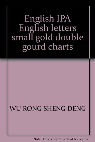 Beispielbild fr English IPA English letters small gold double gourd charts(Chinese Edition) zum Verkauf von liu xing