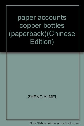 Imagen de archivo de paper accounts copper bottles (paperback) a la venta por HPB Inc.