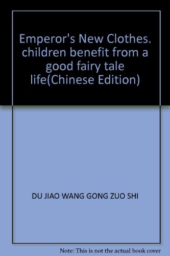 Imagen de archivo de Emperor's New Clothes. children benefit from a good fairy tale life(Chinese Edition) a la venta por liu xing