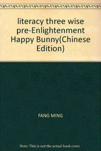 Stock image for literacy three wise pre-Enlightenment Happy Bunny(Chinese Edition) for sale by liu xing