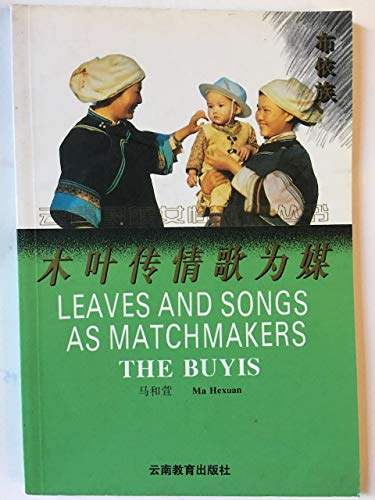 9787541509346: Leaves and Songs as Matchmakers: The Buyis