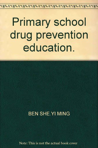 Imagen de archivo de Primary school drug prevention education.(Chinese Edition) a la venta por liu xing