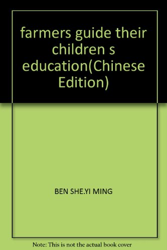 Imagen de archivo de farmers guide their children s education(Chinese Edition) a la venta por liu xing