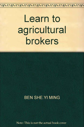 Imagen de archivo de Learn to agricultural brokers(Chinese Edition) a la venta por liu xing
