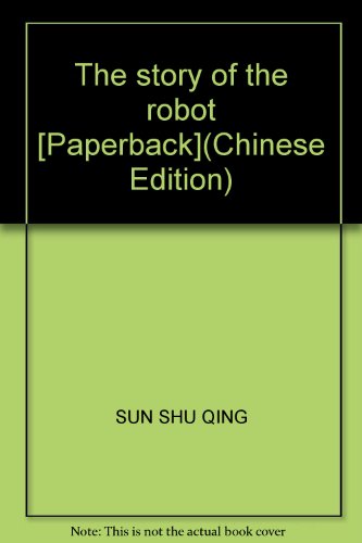 Imagen de archivo de The story of the robot [Paperback](Chinese Edition) a la venta por liu xing