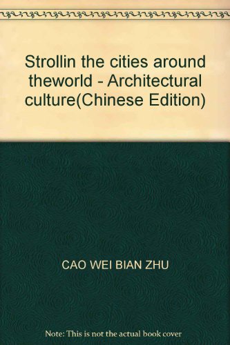 Stock image for Strollin the cities around theworld - Architectural culture for sale by -OnTimeBooks-