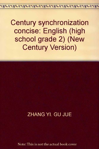 9787542847638: Century synchronization concise: English (high school grade 2) (New Century Version)