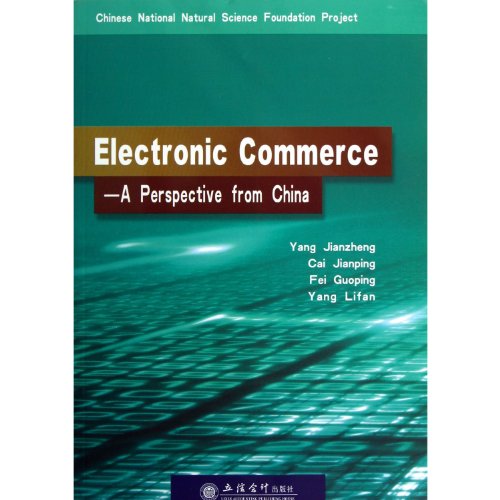 Imagen de archivo de Electronic commerce A perspcctive from china e-commerce: A Chinese Perspective(Chinese Edition) a la venta por liu xing