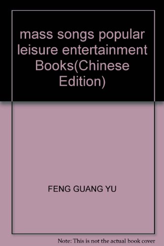 Imagen de archivo de mass songs popular leisure entertainment Books(Chinese Edition) a la venta por liu xing