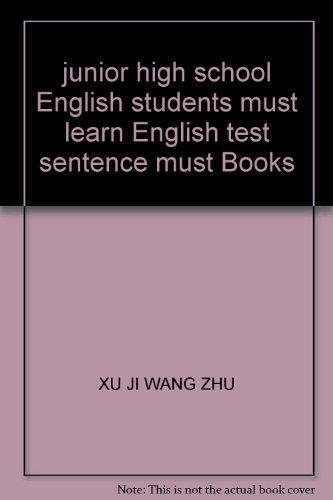 Imagen de archivo de junior high school English students must learn English test sentence must Books(Chinese Edition) a la venta por liu xing