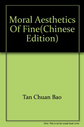 Imagen de archivo de moral aesthetics of fine(Chinese Edition) a la venta por liu xing