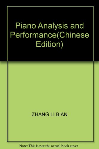 9787544333009: Piano Analysis and Performance(Chinese Edition)