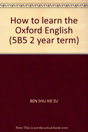 Stock image for How to learn the Oxford English 5B (5 grade first semester)(Chinese Edition) for sale by liu xing