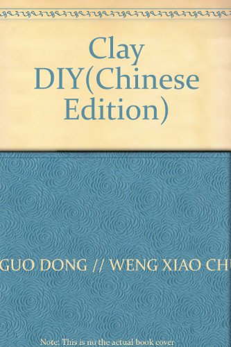 Stock image for Clay DIY(Chinese Edition) for sale by liu xing
