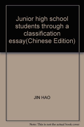 Stock image for Junior high school students through a classification essay(Chinese Edition) for sale by liu xing