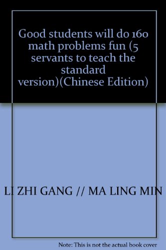 Imagen de archivo de Good students will do 160 math problems fun (5 servants to teach the standard version)(Chinese Edition) a la venta por liu xing