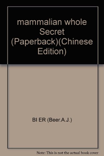 Stock image for mammalian whole Secret (Paperback)(Chinese Edition) for sale by liu xing