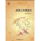 Stock image for History of Germany on the map(Chinese Edition) for sale by liu xing