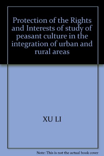 9787550403635: 城乡一体化中农民文化权益保障研究[WX]徐莉西南财经大学出版社9787550403635