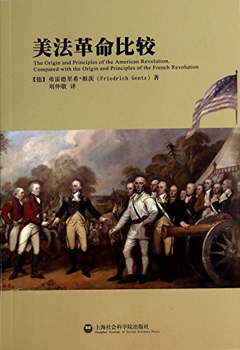 Imagen de archivo de The Origin and Principles of the American Revolution,Compared with the Origin and Principles of the French Revolution a la venta por Big River Books