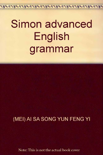 Stock image for Simon advanced English grammar(Chinese Edition) for sale by liu xing