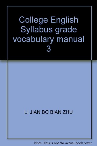 9787560026176: College English Syllabus grade vocabulary manual 3(Chinese Edition)