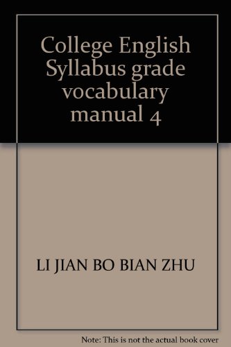 Imagen de archivo de College English Syllabus grade vocabulary manual 4(Chinese Edition) a la venta por liu xing