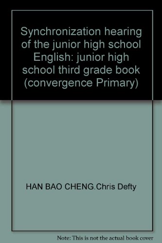 Imagen de archivo de Synchronization hearing of the junior high school English: junior high school third grade book (convergence Primary)(Chinese Edition) a la venta por liu xing