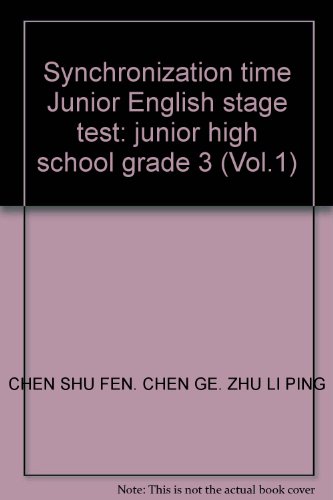 9787560068701: Synchronization time Junior English stage test: junior high school grade 3 (Vol.1)