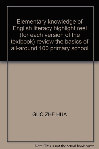 9787560144559: Elementary knowledge of English literacy highlight reel (for each version of the textbook) review the basics of all-around 100 primary school