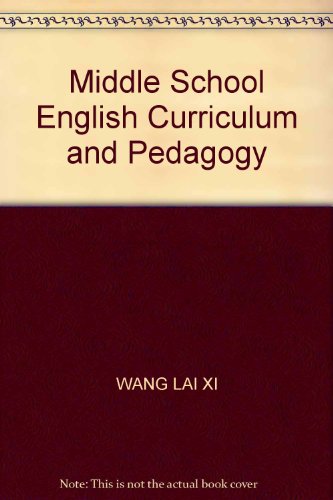 9787560224671: Middle School English Curriculum and Pedagogy(Chinese Edition)