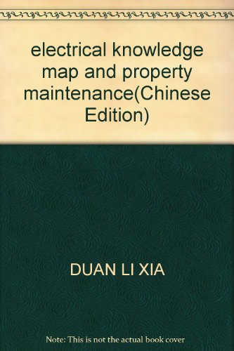 Imagen de archivo de electrical knowledge map and property maintenance(Chinese Edition) a la venta por liu xing