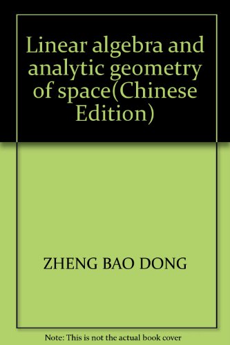 9787560315294: Linear algebra and analytic geometry of space(Chinese Edition)