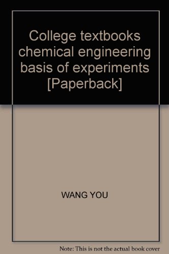 Imagen de archivo de College textbooks chemical engineering basis of experiments [Paperback](Chinese Edition) a la venta por liu xing