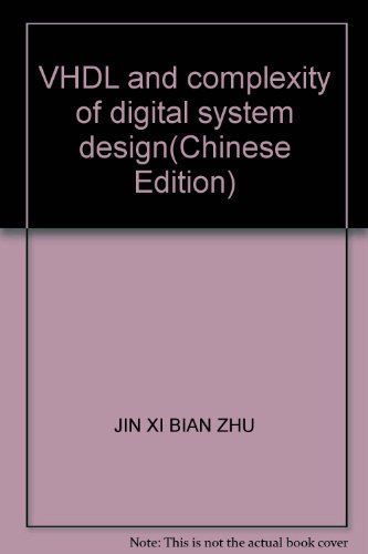 Imagen de archivo de VHDL and complexity of digital system design(Chinese Edition) a la venta por liu xing