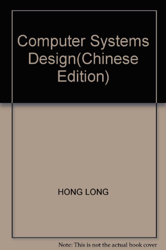 Stock image for Computer Systems Design(Chinese Edition) for sale by liu xing