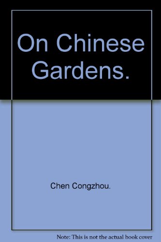 Stock image for On Chinese Gardens for sale by Tiber Books