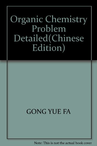 Imagen de archivo de Organic Chemistry Problem Detailed(Chinese Edition) a la venta por liu xing