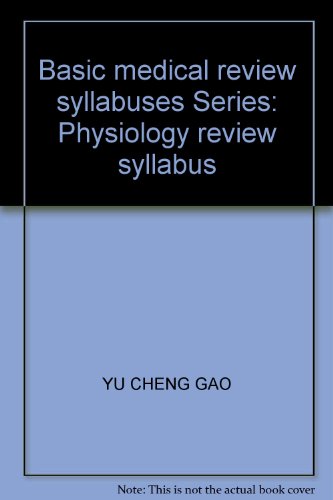 9787560932378: Basic medical review syllabuses Series: Physiology review syllabus(Chinese Edition)