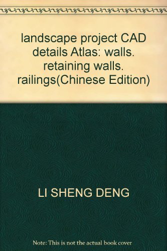 9787560968117: landscape project CAD details Atlas: walls. retaining walls. railings(Chinese Edition)
