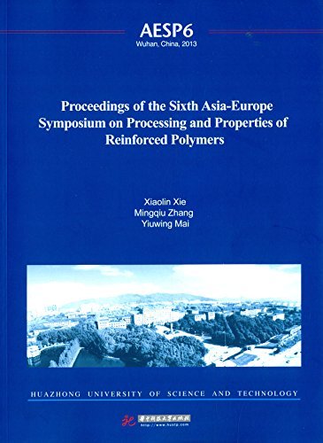 Imagen de archivo de Proceedings of the sixth Asia-Erope Symposium on Proseesing and Properties of reinforced polymers(Chinese Edition) a la venta por liu xing