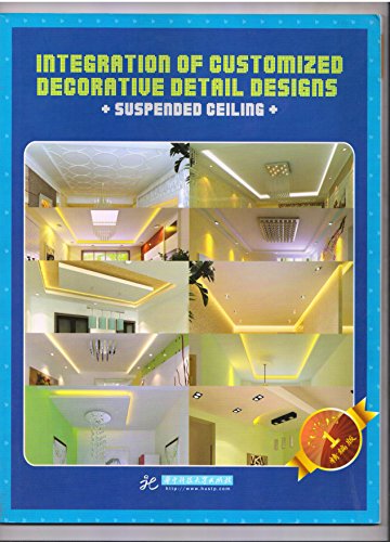 9787560977188: Integration of Customized Decorative Detail Designs: Suspended Ceiling